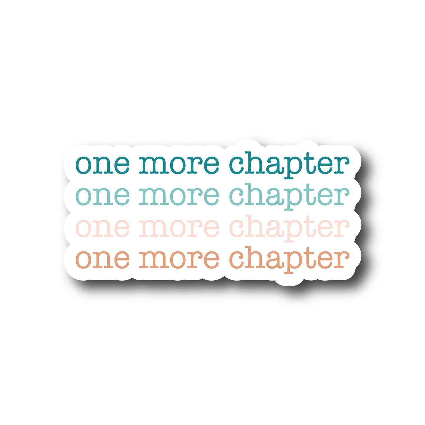 One More Chapter Sticker