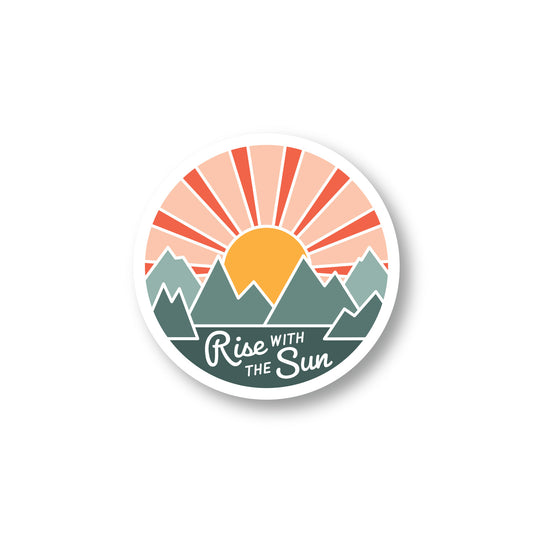 Rise With The Sun Sticker