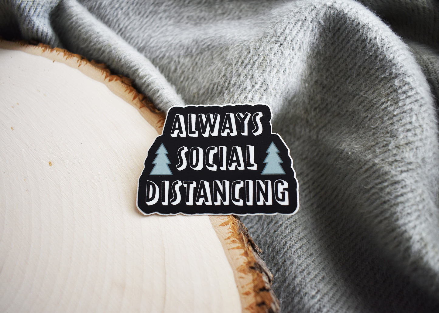 Always Social Distancing Sticker