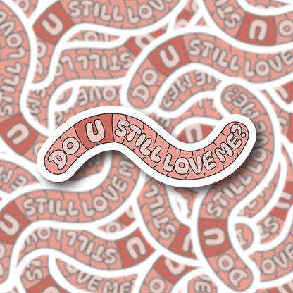 If I Was A Worm Sticker