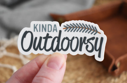 Kinda Outdoorsy Sticker