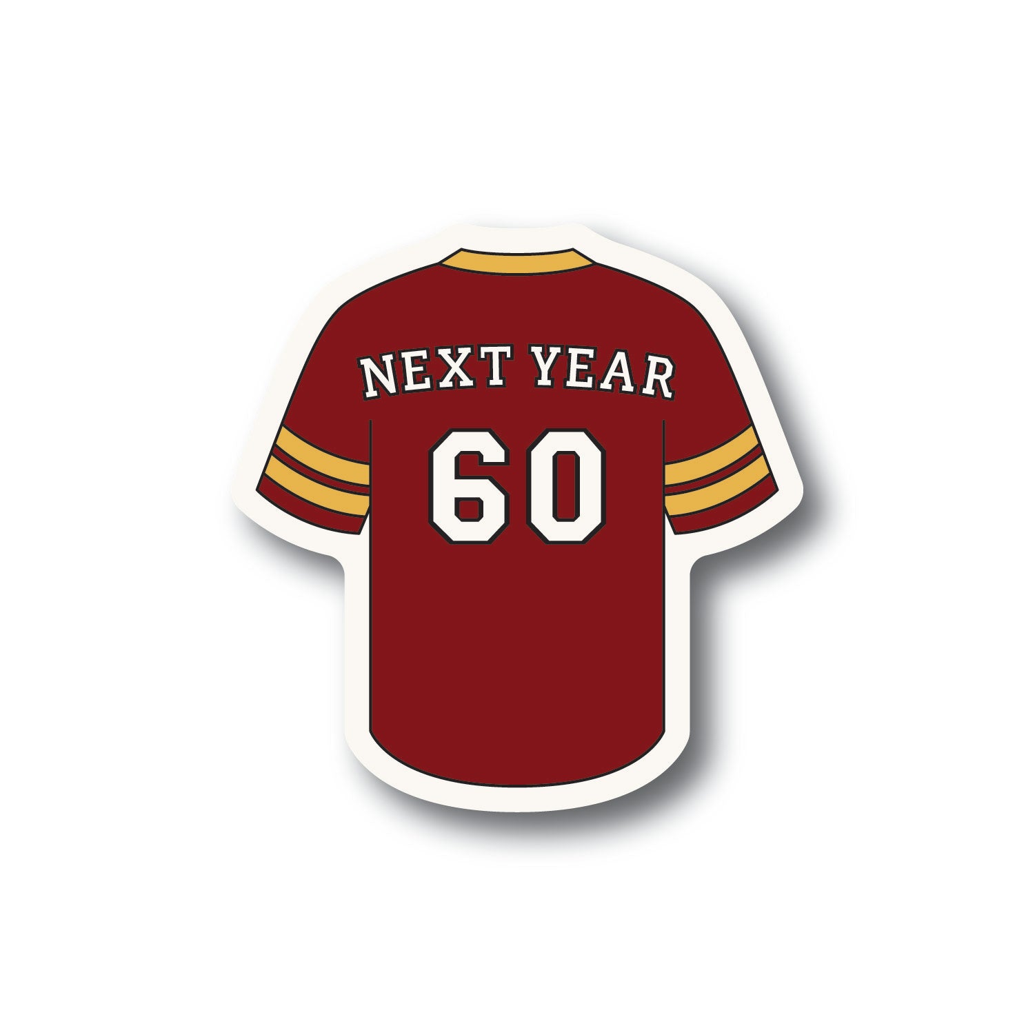 Maroon Minnesota football style jersey sticker with the numbers 60 and the words Next Year on the nameplate