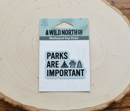Parks Are Important Sticker