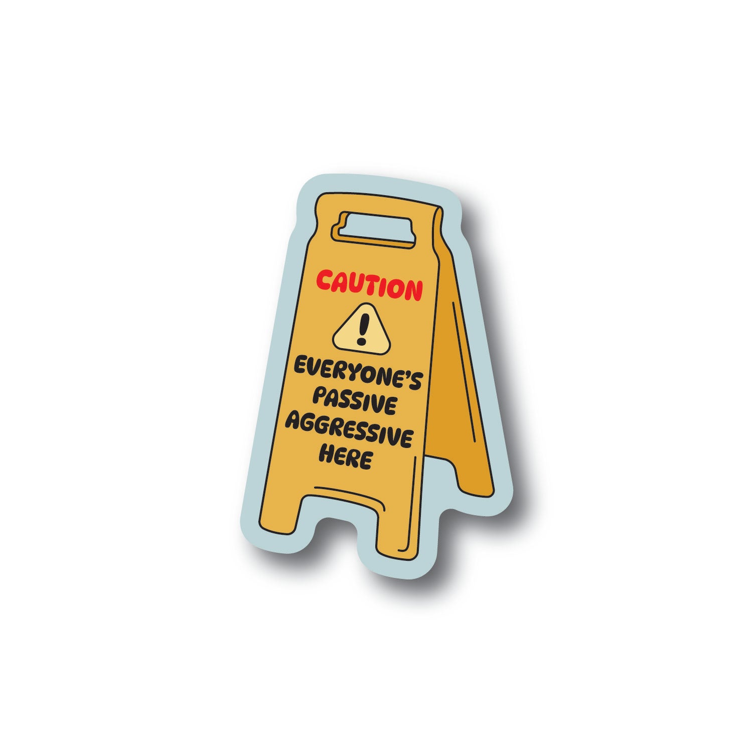 Passive Aggressive Sticker – Wild North Co