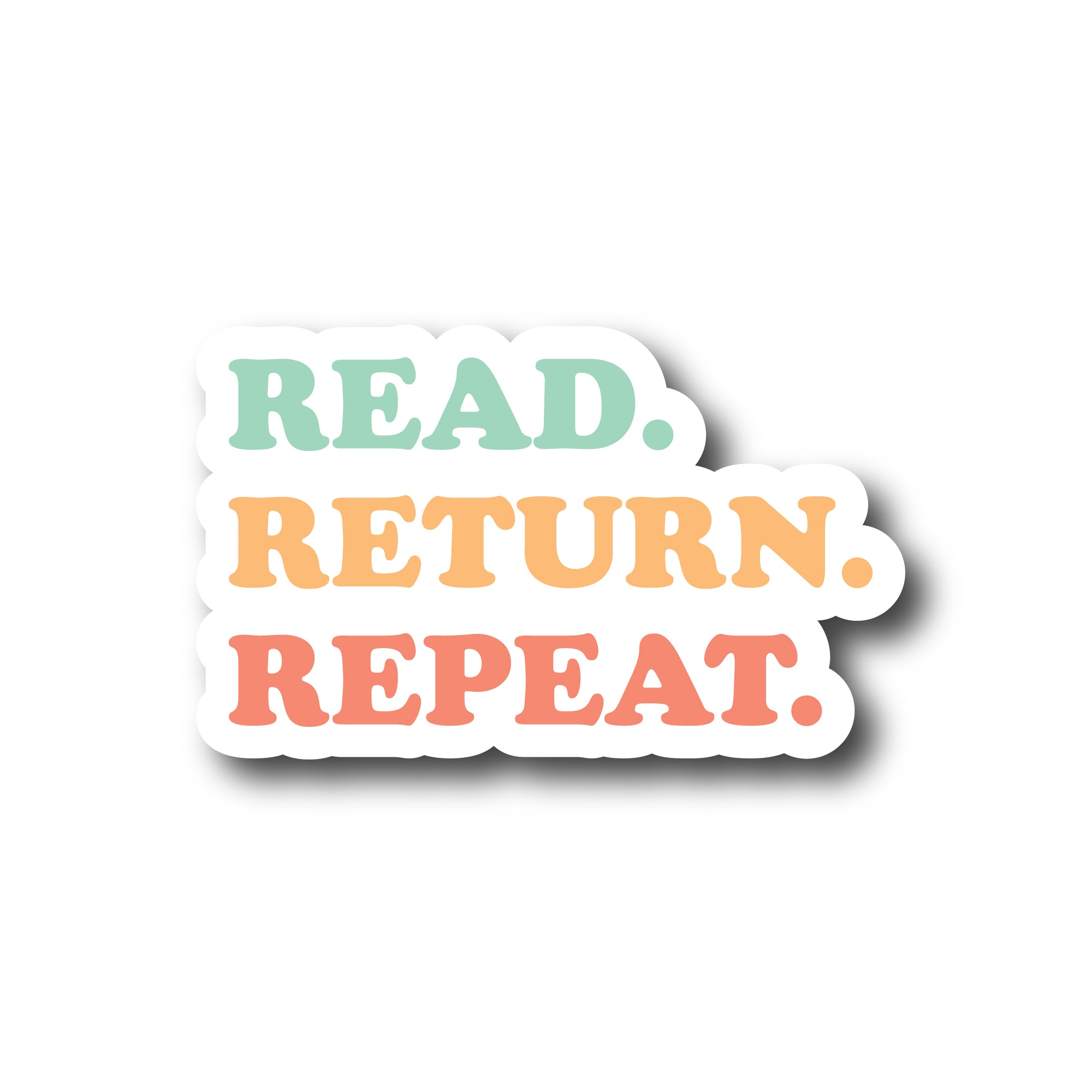 Read Return Repeat Sticker – Wild North Co