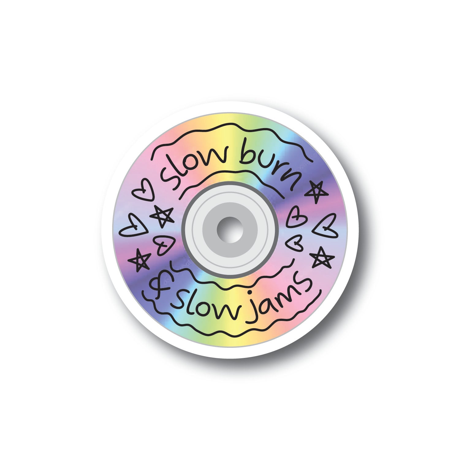 A holographic sticker in the shape of a CD that says Slow Burn and Slow Jams with hearts and stars