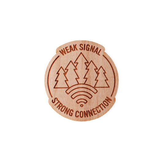Weak Signal Strong Connection Wood Sticker